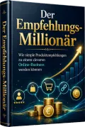 Gratis Buch: Der Empfehlungs-Millionär