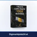 1-Klick Copy+Paste 100K Business: Vorstellung & ehrliche Einordnung