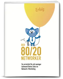 Der 80/20 Networker: Dein Weg zum Erfolg — Erfahrungsbericht & Fazit