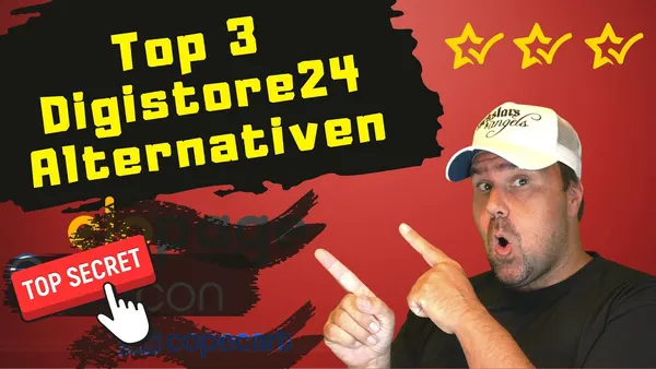 Die besten Alternativen zu Digistore24 – Entdecke diese 3 Empfehlungen