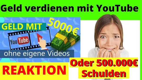 – Online verdienen ohne eigene Videos: Mit YouTube 2022 mehr als 5.000 Euro erwirtschaften [Michael Reagiertauf]