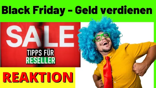 Profitabel am Black Friday 2022: So verdienst du leicht Geld! – FLIPPMONEYGAME TV zeigt, wie es geht [Michael Reagiertauf]