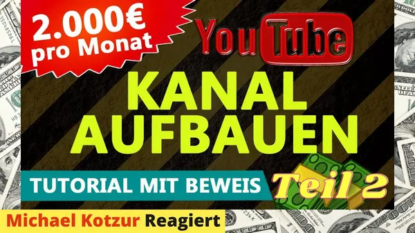 Wie man SEO-optimiert einen YouTube-Kanal erstellt und online Geld verdient: Teil 2 [Reaktion]