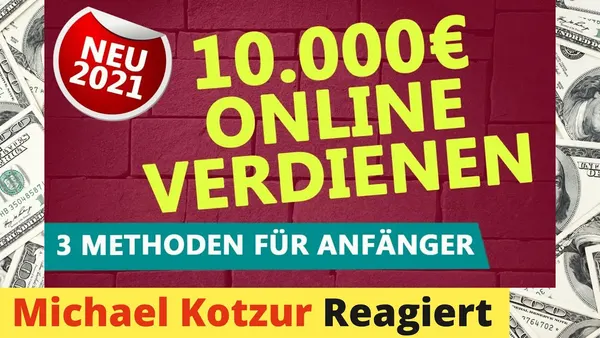 Wie man mit 3 cleveren Methoden als Anfänger im Jahr 2022 online 10.000 € verdienen kann