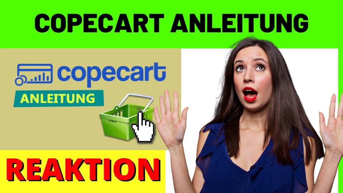COPECART ANLEITUNG 🛒– kompletter Copecart Guide 2022 für Affiliate Anfänger [Reaction]
