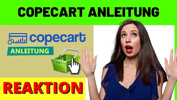 Copecart Anleitung für Affiliate Anfänger – Der ultimative Guide 2022 [Reaktion]
