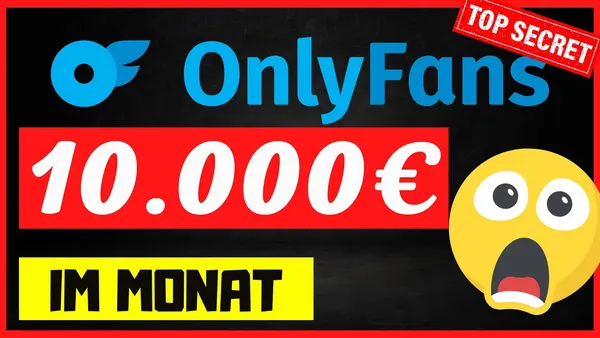 ✔️ Mit Onlyfans Geld verdienen – Die ultimative Anleitung zur Online-Einnahmensteigerung ✔️