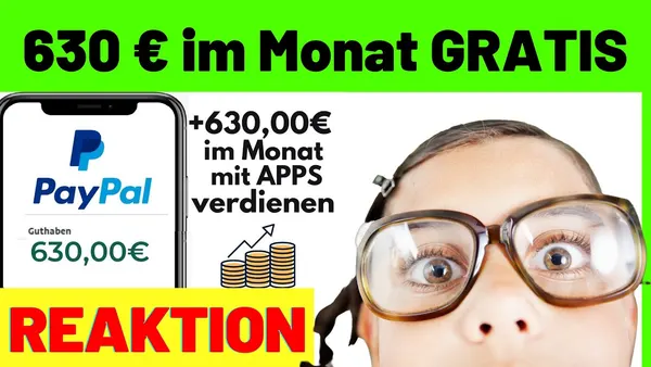 Mit diesen kostenlosen Apps monatlich 630,00€ verdienen 💰 – Reaktion auf Apps zum Geld verdienen mit dem Smartphone in 2022